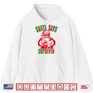 Hoodie Santa Six Seven Christmas Shirt