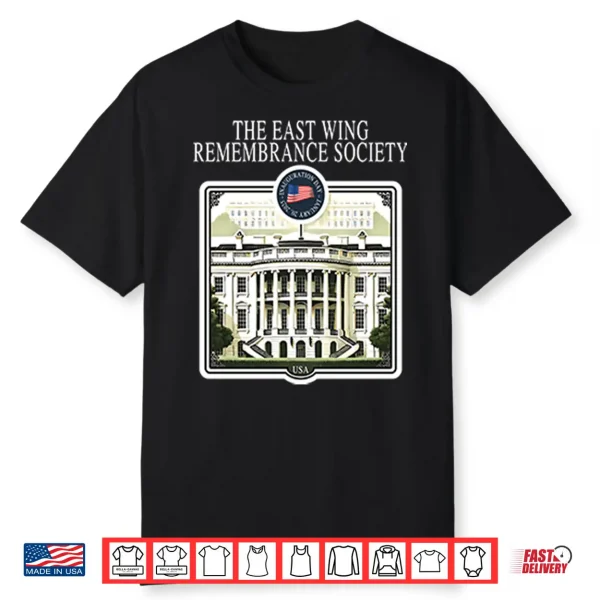 The East Wing Remembrance Society Shirt