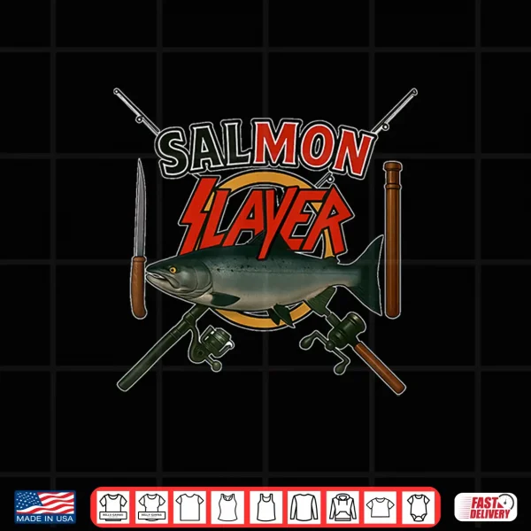 Design The Salmon Slayer Steelhead and Salmon Fishing Shirt