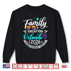 Family Vacation Orlando 2026 Beach Summer Vacation 2026 Shirt 2 Sweatshirt Family Vacation Orlando 2026 Beach Summer Vacation 2026 Shirt