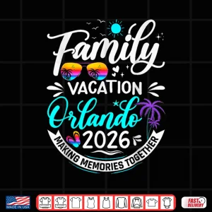 Family Vacation Orlando 2026 Beach Summer Vacation 2026 Shirt 4 Design Family Vacation Orlando 2026 Beach Summer Vacation 2026 Shirt