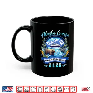 Mug Matching Family Friends and Group Alaskan Alaska Cruise 2026 Shirt