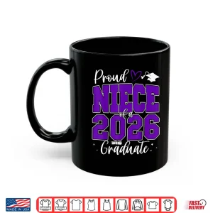Mug Proud Niece of a Class of 2026 Graduate Senior Graduation Shirt