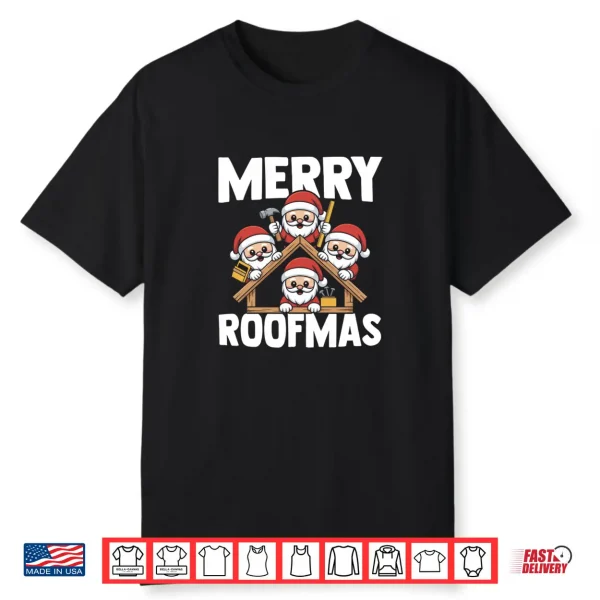 Roofer Craftsman Santa Claus Christmas Merry Roofmas Shirt