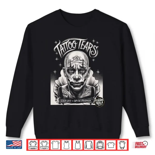Sweatshirt Tattoo Tears Shirt