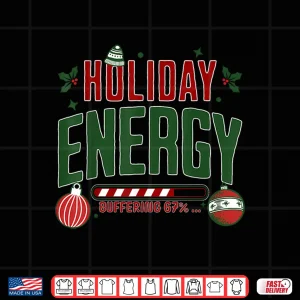 Design Christmas Holiday Energy Buffering 67 Funny Six Seven Meme Shirt