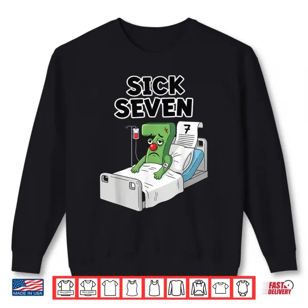 Sweatshirt Sick Seven 67 Halloween Costume Wordplay Shirt