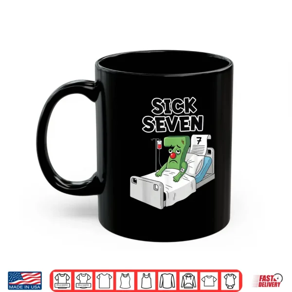 Mug Sick Seven 67 Halloween Costume Wordplay Shirt