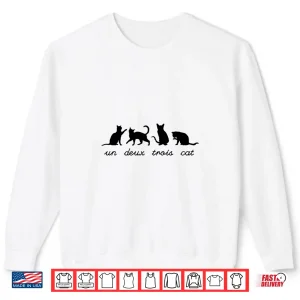 Sweatshirt Un Deux Trois Cat Cute Funny French Teacher Pun Cat Lover Shirt