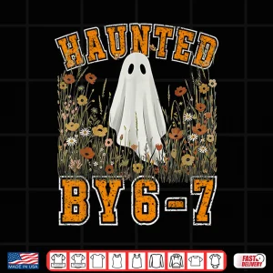 Design Haunted by 6 7 Ghost Floral 67 Meme Halloween Six Seven Shirt