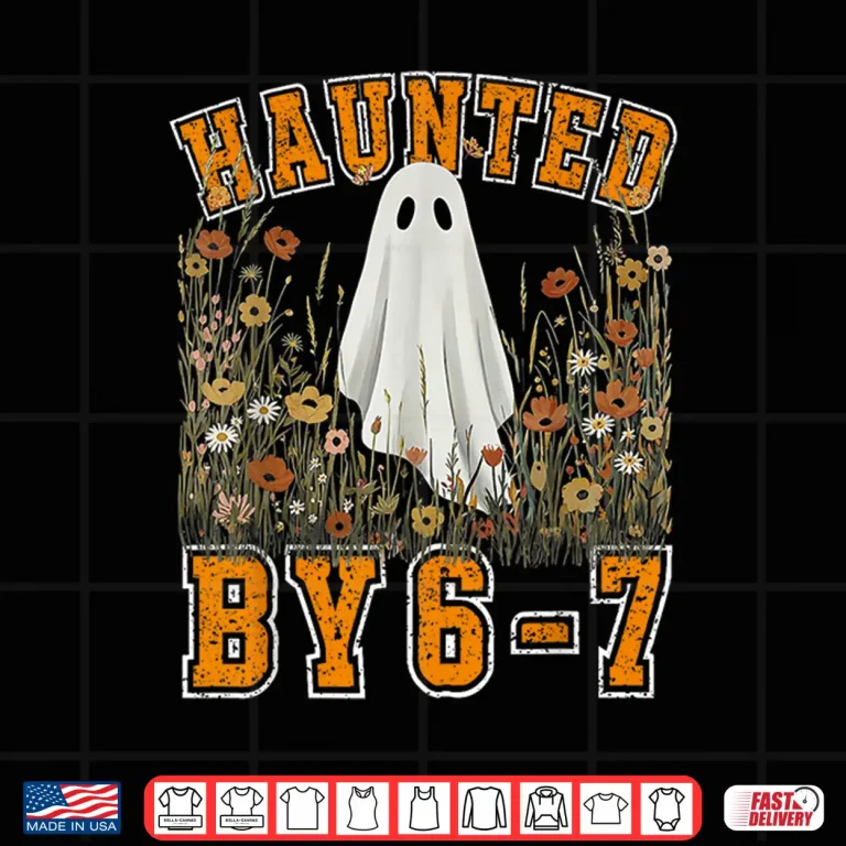 Design Haunted by 6 7 Ghost Floral 67 Meme Halloween Six Seven Shirt