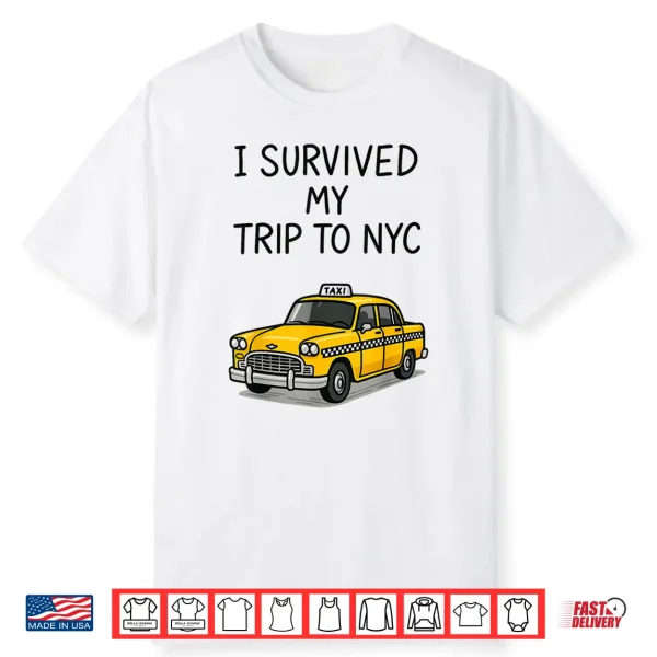 I Survived My Trip To Nyc Shirt