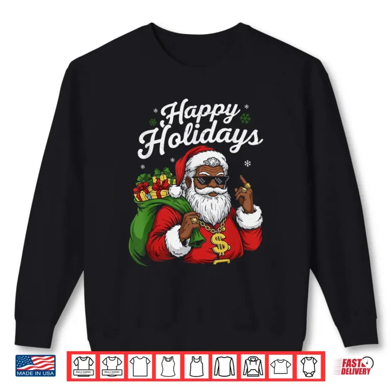 Sweatshirt African American Santa Claus Black Christmas Cool Happy Xmas Shirt