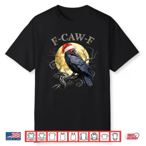 Crow F Caw F Black Bird, Gothic Christmas Santa Hat Shirt