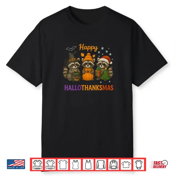 Happy Hallothanksmas Raccoon Halloween Christmas Shirt