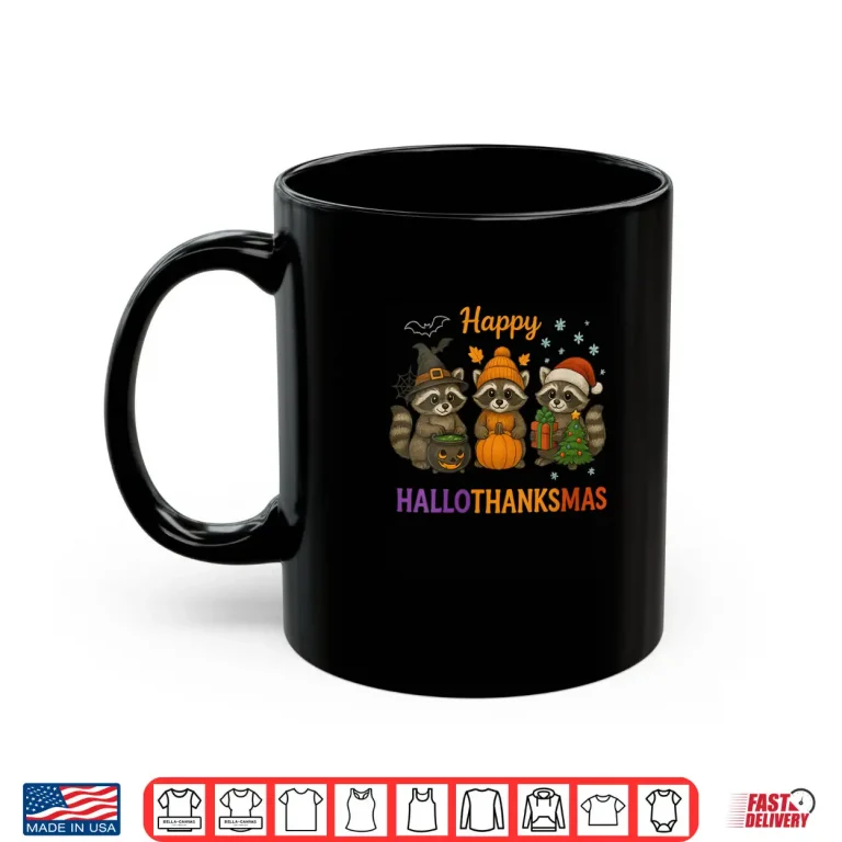 Happy Hallothanksmas Raccoon Halloween Christmas Shirt 3 Mug Happy Hallothanksmas Raccoon Halloween Christmas Shirt