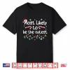 Most Likely To Be The Cutest Christmas Matching Family Funny Shirt