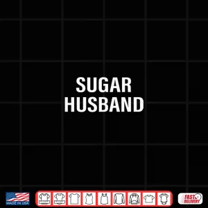 Design Sugar Husband Shirt