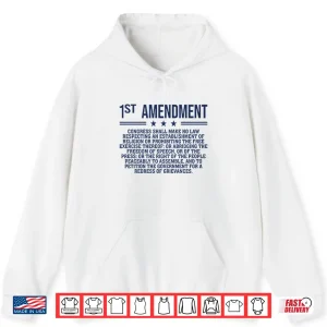 Hoodie 1st Amendment US Constitution Patriot Shirt