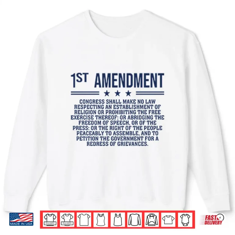 Sweatshirt 1st Amendment US Constitution Patriot Shirt