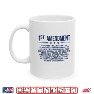 Mug 1st Amendment US Constitution Patriot Shirt