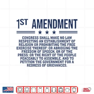 Design 1st Amendment US Constitution Patriot Shirt