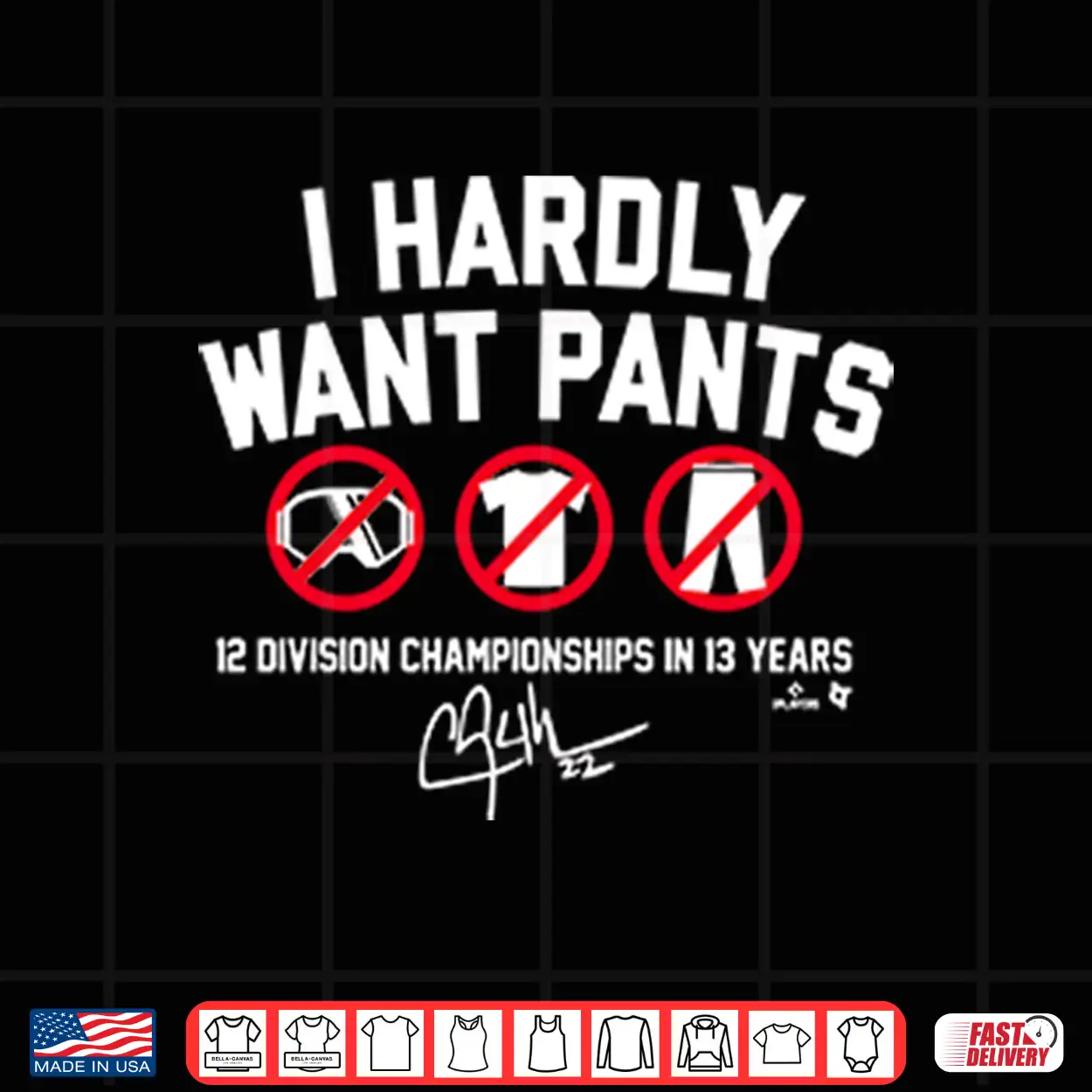 Clayton Kershaw I Hardly Want Pants 12 Division Championships In 13 Years Shirt Clayton Kershaw I Hardly Want Pants 12 Division Championships In 13 Years Shirt