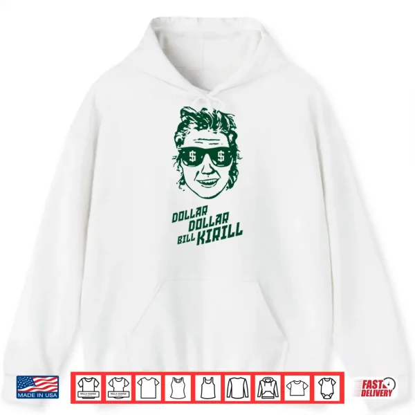 Dollar Dollar Bill Kirill Minnesota Hockey Shirt 1 Hoodie Dollar Dollar Bill Kirill Minnesota Hockey Shirt