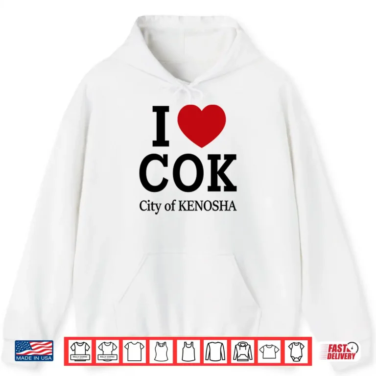 Hoodie I Love COK City Of Kenosha Shirt