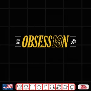 Design Lakers Obsession 18 Obsess18n Shirt