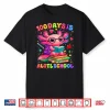 100 Days Is Alotl School 100Th Day Of School Axolotl Lover Shirt
