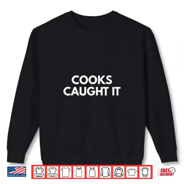 Cooks Caught It Buffalo Shirt 2 Sweatshirt Cooks Caught It Buffalo Shirt
