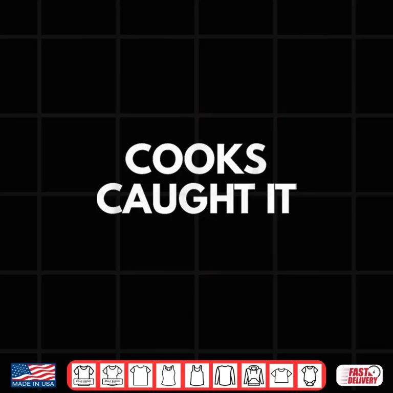 Design Cooks Caught It Buffalo Shirt