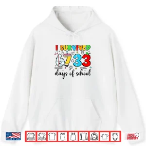 Hoodie I Survived 6733 Days Of School Funny 100Th Day Teacher Kids Shirt