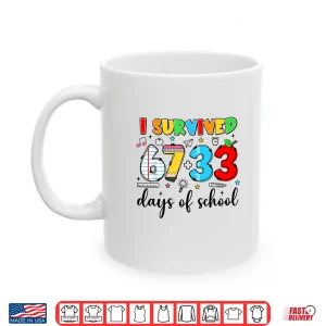 Mug I Survived 6733 Days Of School Funny 100Th Day Teacher Kids Shirt