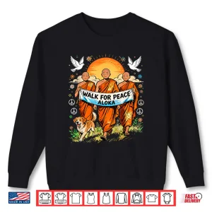 Sweatshirt Walk For Peace Aloka Buddhist Monk Spiritual Dog Design Shirt