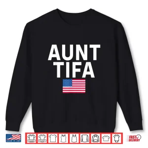 Aunt Tifa Funny Shirt 2 Sweatshirt Aunt Tifa Funny Shirt