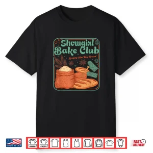 Bake Club Loafing Him Was Bread Shirt