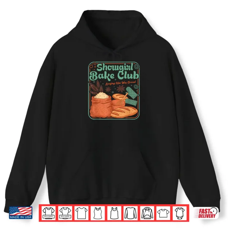 Hoodie Bake Club Loafing Him was Bread Shirt