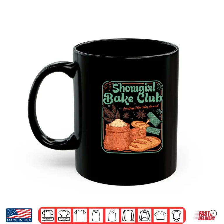 Mug Bake Club Loafing Him was Bread Shirt