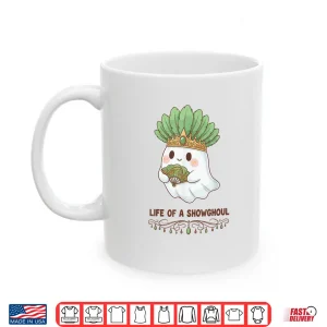 Mug Life of a Showghoul Cute Kawaii Ghost Showgirl Shirt