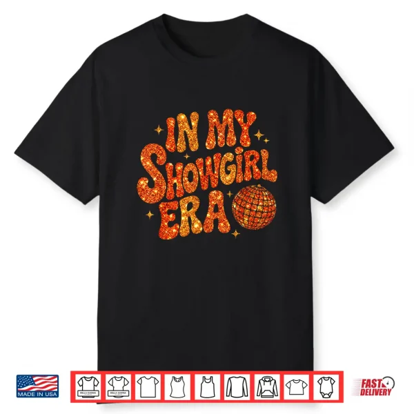 My Show Girl Era Shirt