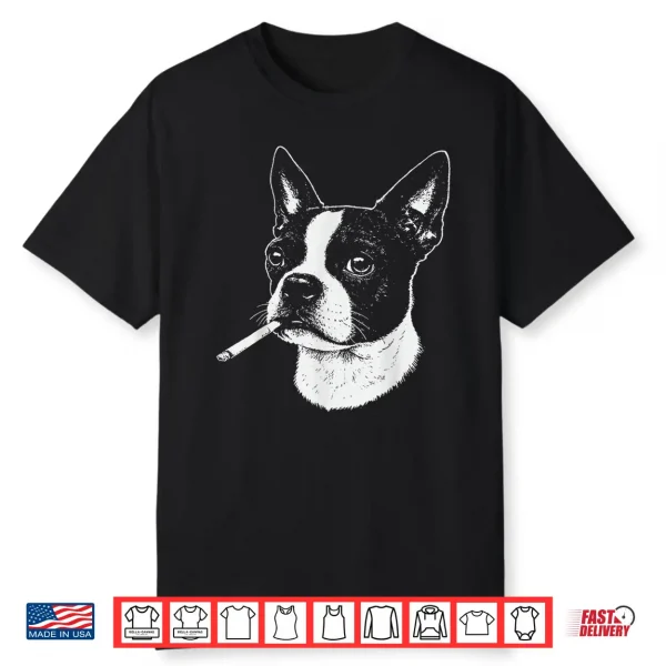 Boston Terrier Meme Funny Dog Smoking Cigarette Shirt