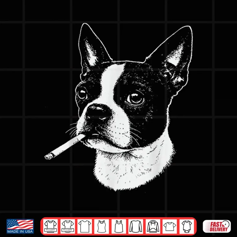 Design Boston Terrier Meme Funny Dog Smoking Cigarette Shirt