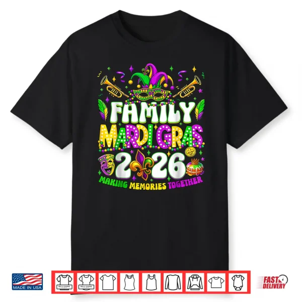 Family Mardi Gras 2026 Making Memories Together Matching Shirt
