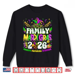 Sweatshirt Family Mardi Gras 2026 Making Memories Together Matching Shirt