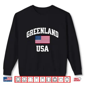 Sweatshirt Funny Greenland Usa Joining United States Greenland America Shirt