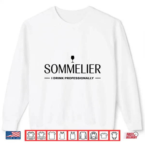 Sweatshirt Funny Sommelier Shirt