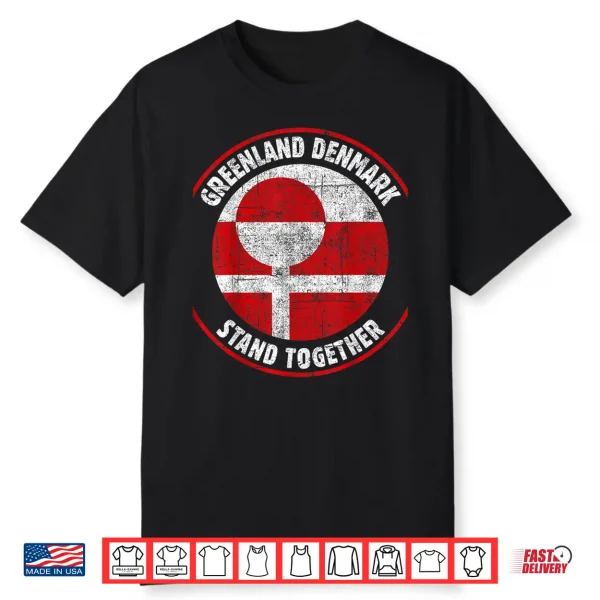 Greenland Denmark Flag United Stand Together Support Freedom Shirt