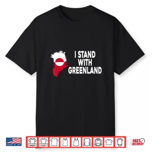 I Stand With Greenland Support Greenlanders Greenland Flag Shirt